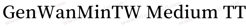 GenWanMinTW Medium TTF字体转换